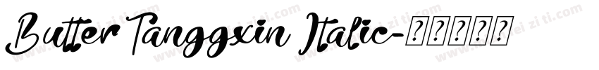 ButterTanggxin Italic字体转换